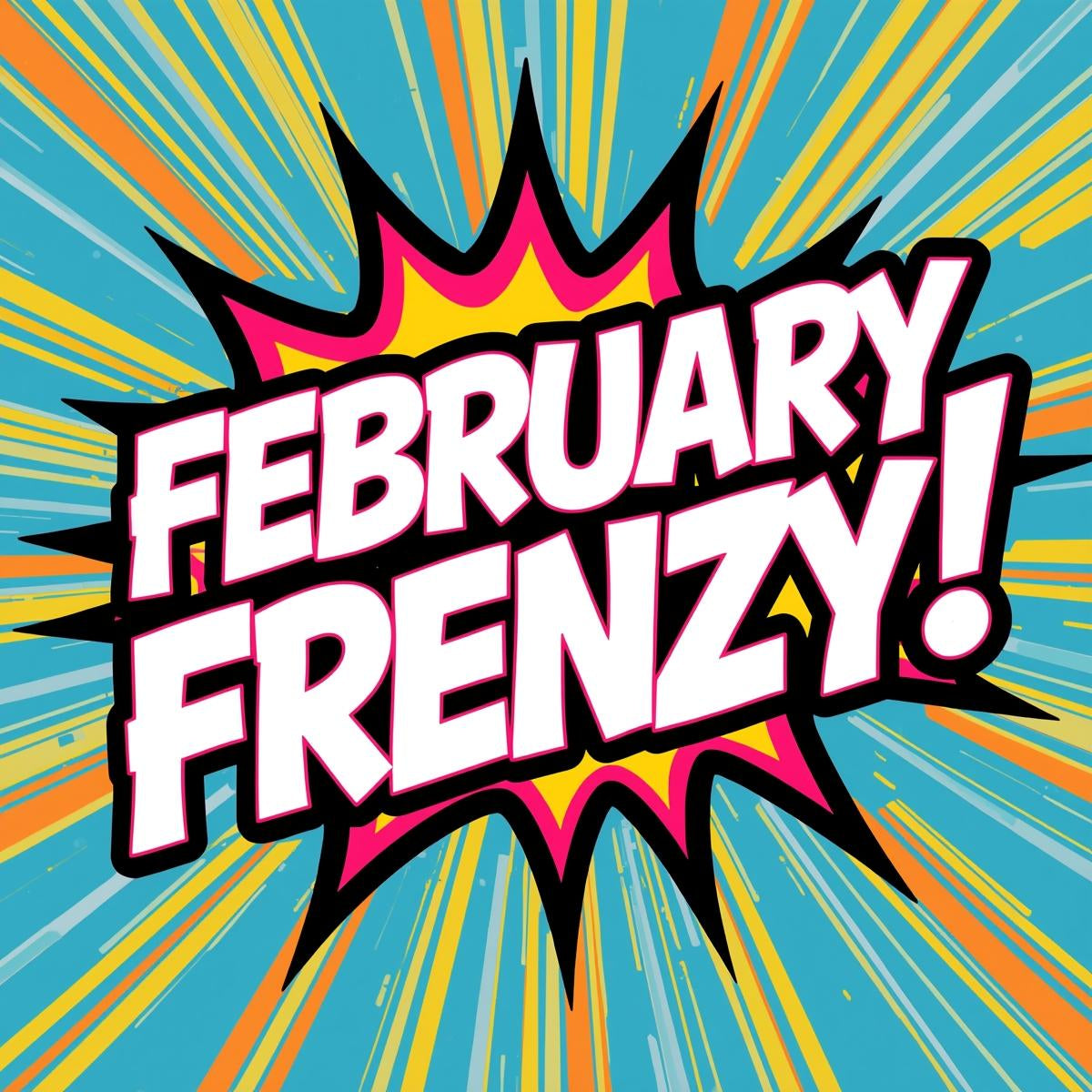 February Frenzy